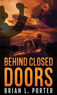 Cover image for Behind Closed Doors