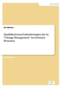 Cover image for Qualifikationen/Anforderungen der in Change-Management involvierten Personen