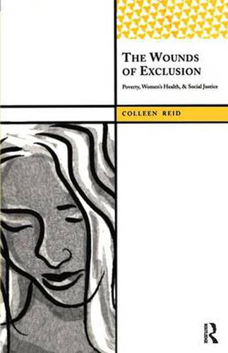 Cover image for The Wounds of Exclusion: Poverty, Women's Health, and Social Justice