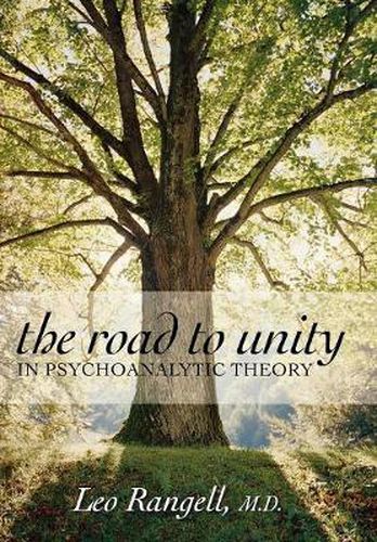 Cover image for The Road to Unity in Psychoanalytic Theory