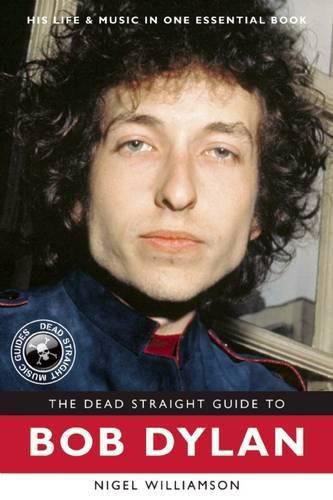 Cover image for The Dead Straight Guide to Bob Dylan