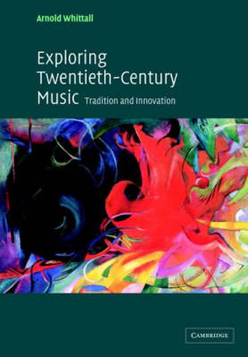 Cover image for Exploring Twentieth-Century Music: Tradition and Innovation