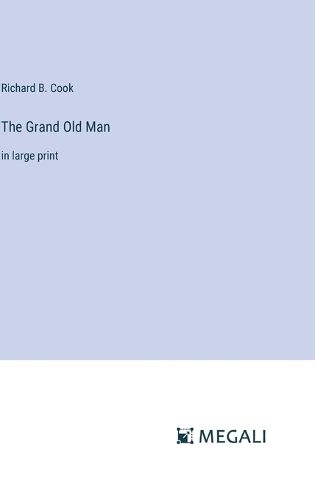 The Grand Old Man