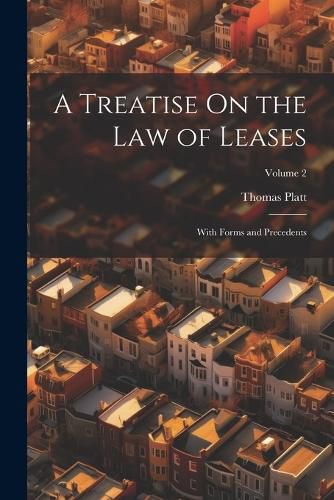 Cover image for A Treatise On the Law of Leases