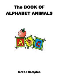 Cover image for The Book of Alphabet Animals