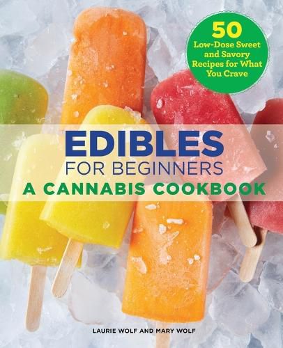 Cover image for Edibles for Beginners: A Cannabis Cookbook