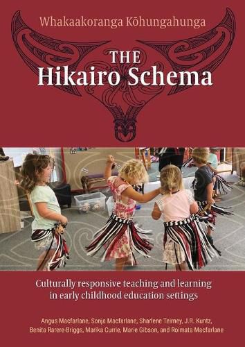 Cover image for The Hikairo Schema: Culturally responsive teaching and learning in early childhood settings