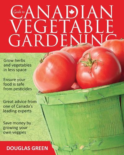 Cover image for Guide to Canadian Vegetable Gardening