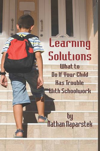 Cover image for Learning Solutions: What to Do If Your Child Has Trouble with Schoolwork