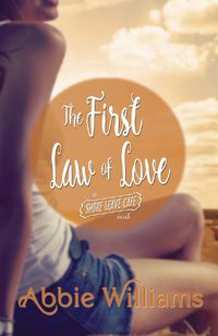 Cover image for The First Law of Love