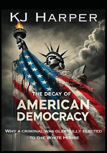 Cover image for The Decay of American Democracy