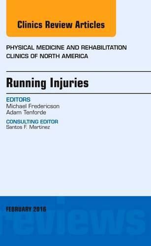 Cover image for Running Injuries, An Issue of Physical Medicine and Rehabilitation Clinics of North America