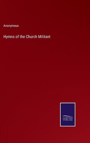 Cover image for Hymns of the Church Militant