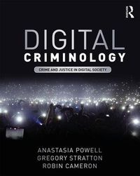 Cover image for Digital Criminology: Crime and Justice in Digital Society