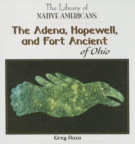 The Adena, Hopewell, and Fort Ancient of Ohio