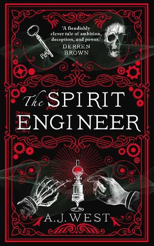 The Spirit Engineer: 'A fiendishly clever tale of ambition, deception, and power' Derren Brown