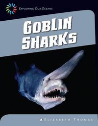 Cover image for Goblin Sharks