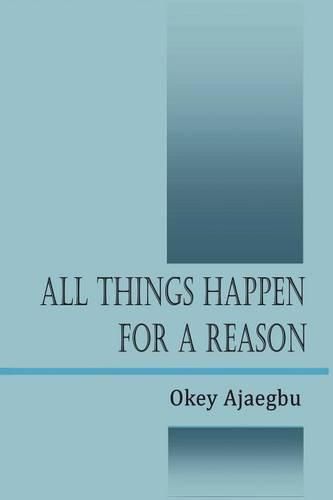 Cover image for All Things Happen for a Reason