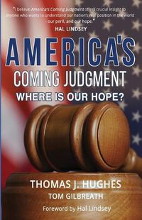 Cover image for America's Coming Judgment: Where is Our Hope?