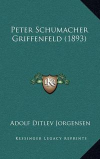 Cover image for Peter Schumacher Griffenfeld (1893)