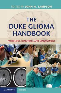 Cover image for The Duke Glioma Handbook: Pathology, Diagnosis, and Management