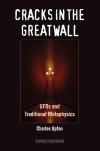 Cover image for Cracks in the Great Wall: UFOs and Traditional Metaphysics