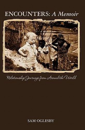 Cover image for Encounters: A Memoir: Relationship Journeys from Around the World