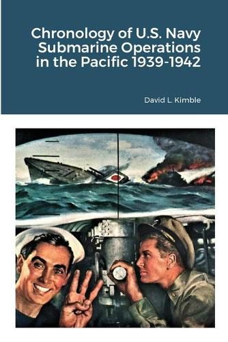 Cover image for Chronology of U.S. Navy Submarine Operations in the Pacific 1939-1942