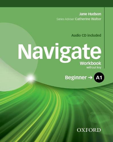 Cover image for Navigate: A1 Beginner: Workbook with CD (without key)