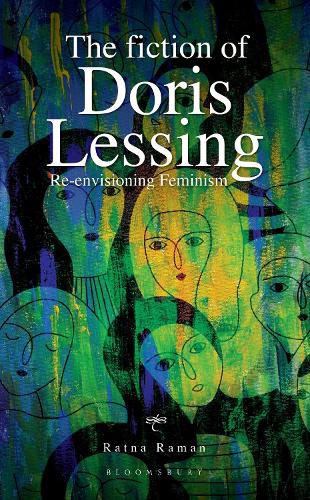 The Fiction of Doris Lessing: Re-envisioning Feminism