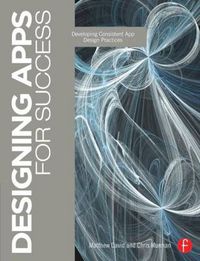 Cover image for Designing Apps for Success: Developing Consistent App Design Practices