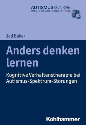 Cover image for Anders Denken Lernen: Kognitive Verhaltenstherapie Bei Autismus-Spektrum-Storungen