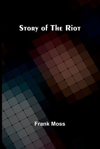 Cover image for Story of the Riot