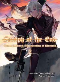Cover image for Seraph Of The End: Guren Ichinose, Resurrection At Nineteen, Volume 2