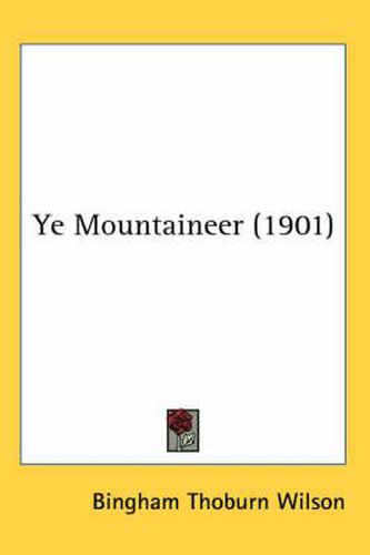 Cover image for Ye Mountaineer (1901)