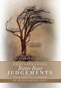 Cover image for Understanding Bitter Root Judgements: Why Learn about the Laws of Attraction