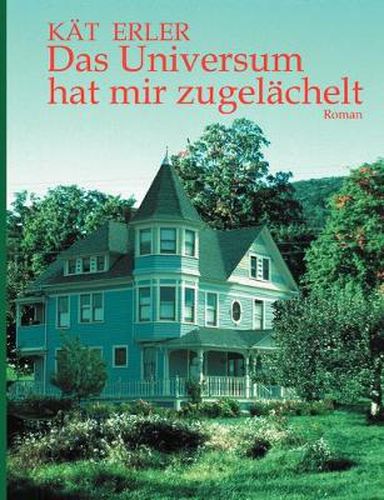Cover image for Das Universum hat mir zugelachelt