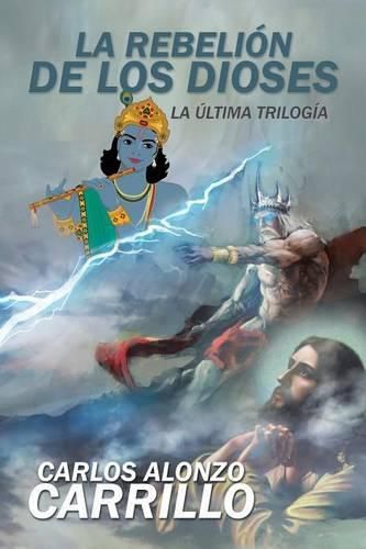 Cover image for La rebelion de los dioses: La ultima trilogia