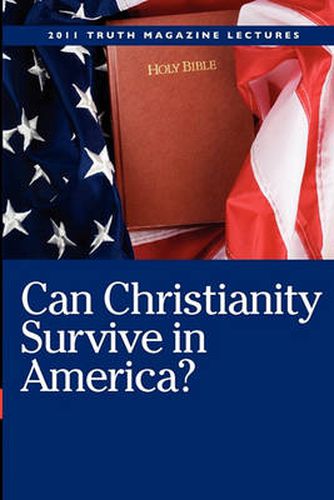 Cover image for Can Christianity Survive In America?