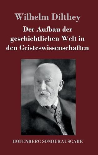 Cover image for Der Aufbau der geschichtlichen Welt in den Geisteswissenschaften