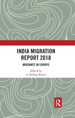 Cover image for India Migration Report 2018: Migrants in Europe