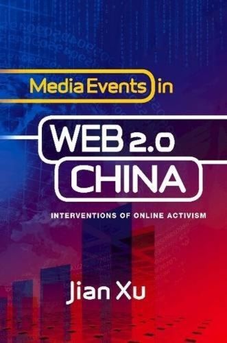 Cover image for Media Events in Web 2.0 China: Interventions of Online Activism