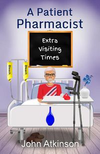 Cover image for A Patient Pharmacist - Extra Visiting Times