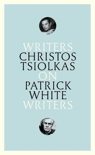 On Patrick White: Writers on Writers