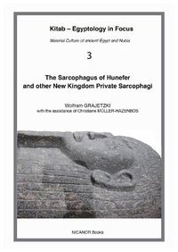 Cover image for The Sarcophagus of Hunefer and other New Kingdom private sarcophagi