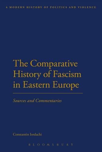 Cover image for The Comparative History of Fascism in Eastern Europe: Sources and Commentaries