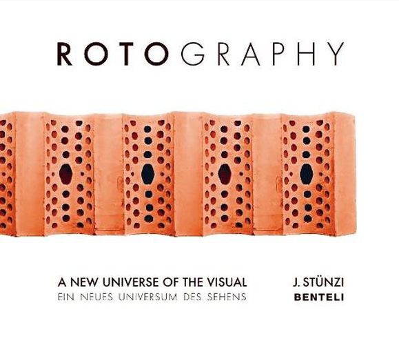 Cover image for Rotography: A New Universe of the Visual