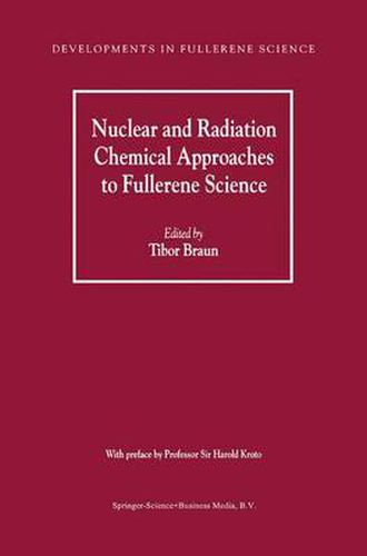 Cover image for Nuclear and Radiation Chemical Approaches to Fullerene Science