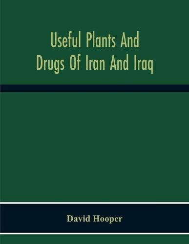 Cover image for Useful Plants And Drugs Of Iran And Iraq