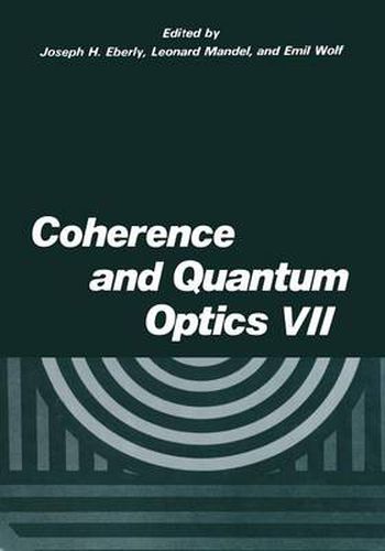 Cover image for Coherence and Quantum Optics VII: Proceedings of the Seventh Rochester Conference on Coherence and Quantum Optics, held at the University of Rochester, June 7-10, 1995